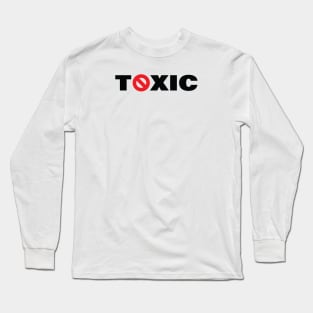 TOXIC Long Sleeve T-Shirt